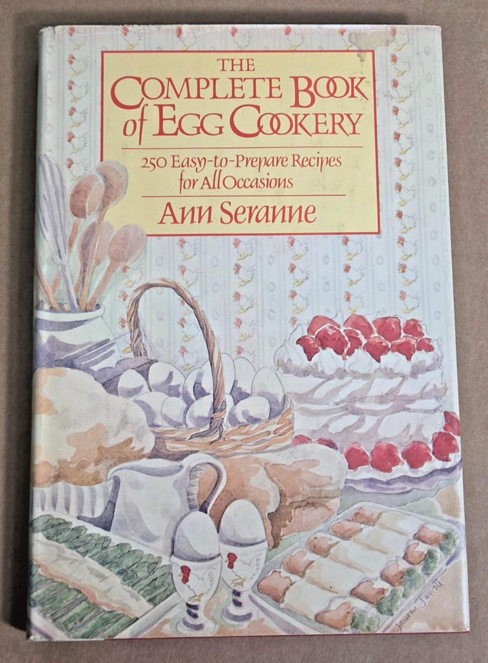 Vintage 1983 The Complete Book of Egg Cookery - Ann Seranne - First Edition